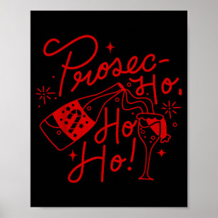 Ho Ho Ho Prosecco Weihnachts-T-Shirt Lustiger Wein Poster