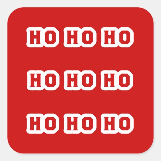 Ho Ho Ho (Santa Claus Says) Red Background Quadratischer Aufkleber (Vorderseite)