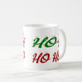 Ho Ho Ho Santa Claus Weihnachtshalbskript Kaffeetasse (VorderseiteRechts)