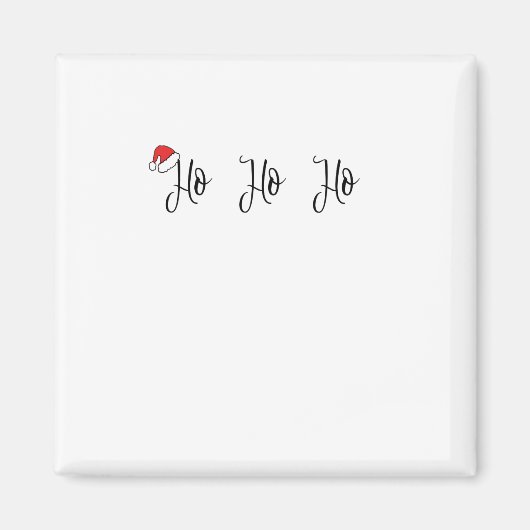 Ho Ho Ho trägt eine rote Weihnachtsmannmütze Magnet (Vorne)