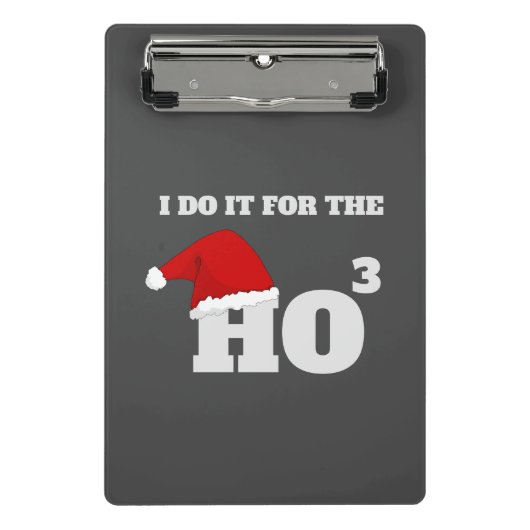 Ho Ho Ho | Weihnachts Funny Text Weihnachtsgeschen Mini Klemmbrett (Vorderseite)