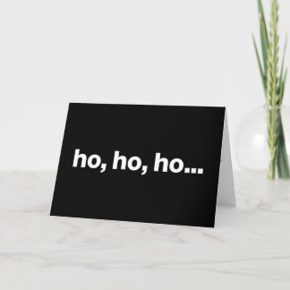 Ho, Ho, Ho... Weihnachtskarte Feiertagskarte