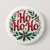 Ho Ho Ho Weihnachtskranz-Typografie-Design Button (Vorderseite)