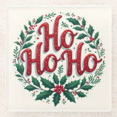 Ho Ho Ho Weihnachtskränze-Typografie-Design Glasuntersetzer (Vorderseite)