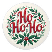 Ho Ho Ho Weihnachtskränze Typografie Design Keramikknauf (Vorderseite)