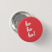 Ho Ho Ho! Weihnachtsmann Ho Weihnachten Button (Vorne & Hinten)