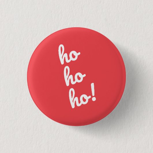 Ho Ho Ho! Weihnachtsmann Ho Weihnachten Button (Vorderseite)