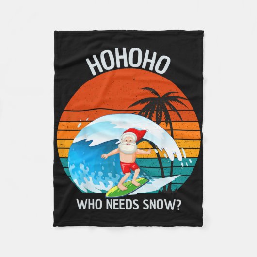 Ho Ho Ho Who Needs Snow Christmas In July Funny Sa Fleecedecke (Vorderseite)