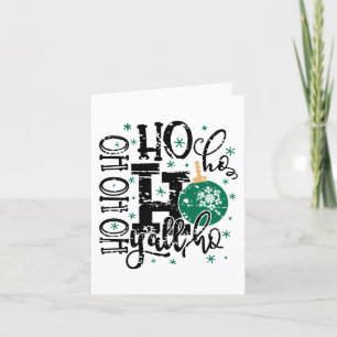 Ho Ho Ho Yall Southern Grunge Weihnachts-Spaß Feiertagskarte