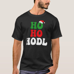 Ho Ho HODL u2013 Funny Crypto Santa Christmas Humo T-Shirt