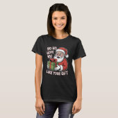 Ho Ho Hoffentlich gefällt dir das Weihnachtsgesche T-Shirt (Vorne ganz)