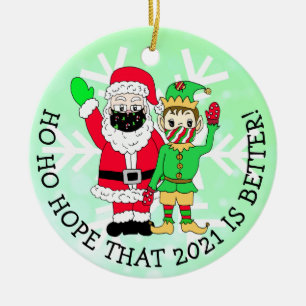 Ho Ho hofft, dass 2021 ein besseres Weihnachtsfest Keramik Ornament