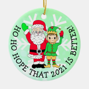 Ho Ho hofft, dass 2021 ein besseres Weihnachtsfest Keramik Ornament