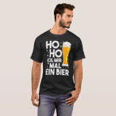Ho Ho Hol Mir Mal A Beer Funny Christmas Beer Drin T-Shirt (Vorne ganz)