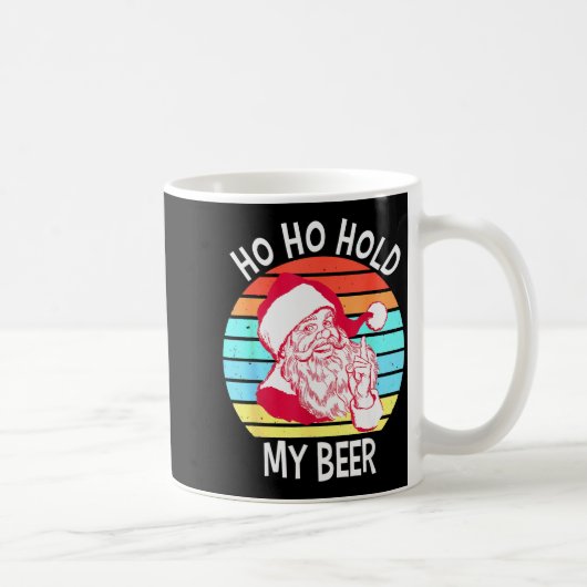 Ho Ho Hold My Beer Christmas In July Shirt _ Xmas Kaffeetasse (Rechts)