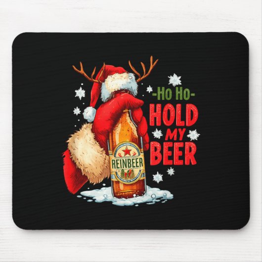 Ho Ho Hold My Beer Mousepad (Vorne)