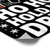 Ho Ho Hold My Drink Christmas Santa Party Humor Poster (Ecke)