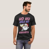 Ho Ho Hold My Margarita Christmas In July Santa Va T-Shirt (Vorne ganz)