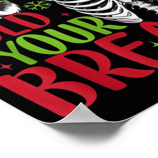 Ho Ho Hold Your Breath Soky Christmas Radiology Sk Poster (Ecke)