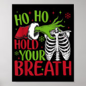 Ho Ho Hold Your Breath Soky Christmas Radiology Sk Poster (Vorne)
