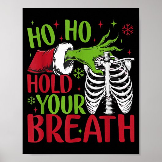 Ho Ho Hold Your Breath Soky Christmas Radiology Sk Poster (Vorne)