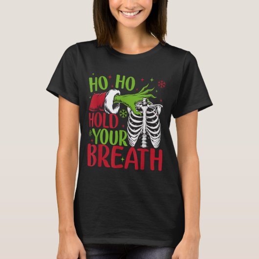 Ho Ho Hold Your Breath Soky Christmas Radiology Sk T-Shirt (Vorderseite)