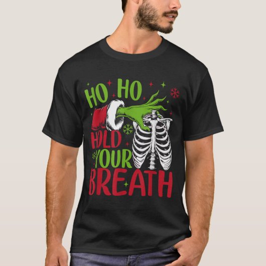 Ho Ho Hold Your Breath Soky Christmas Radiology Sk T-Shirt (Vorderseite)