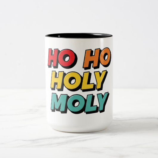 Ho Ho Holy Moly Christmas Zweifarbige Tasse (Mittel)