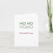Ho Ho Homo / Lass die Yuletide Be Gay! Karte (Vorderseite)