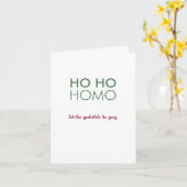 Ho Ho Homo / Lass die Yuletide Be Gay! Karte (Gelbe Blume)