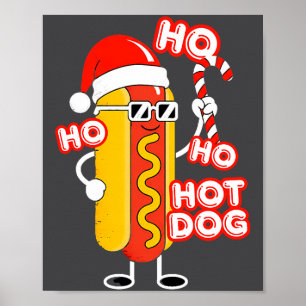 Ho Ho Hot Dog Lustiger Weihnachts- Festlicher Hot Poster