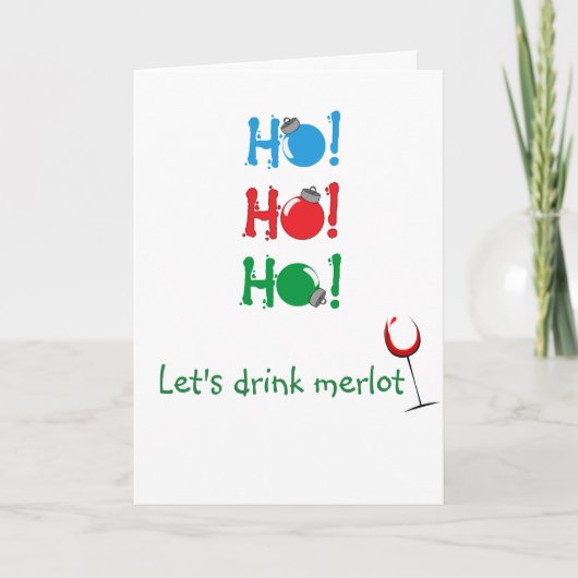 Ho Ho Lasse Drink Merlot Weihnachten (Vorderseite)