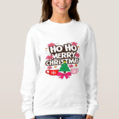 Ho Ho Merry Christmas – Cozy Holiday Vibes Sweatshirt (Vorderseite)