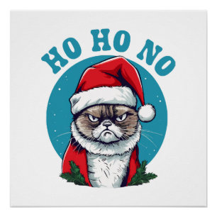 Ho ho nein - lustige mürrische Weihnachtsmann-Katz Poster