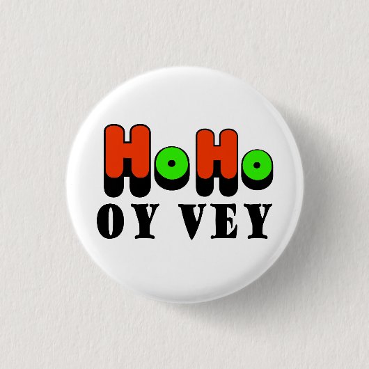 Ho Ho Oy Vey Chrismukkah Knopf Button (Vorderseite)