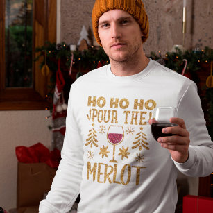 Ho Ho Pour Pour the Merlot Gold Glitzer Weihnachte T-Shirt