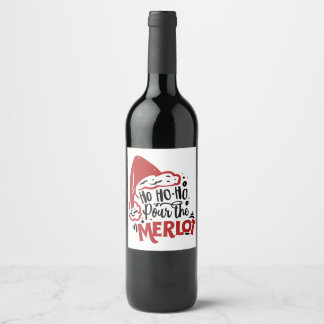 Ho Ho Pour the Merlot Weinetikett