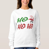 Ho Ho Santa Claus Weihnachtsgrün-Skript Sweatshirt (Vorderseite)