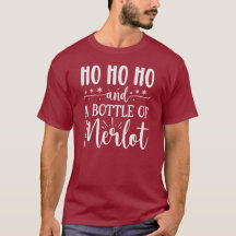 Ho ho und eine Flasche Merlot weiße Schrift
