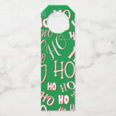 HO HO Weihnachts-Textmuster weiß grün rot Flaschenanhänger (Vorderseite)