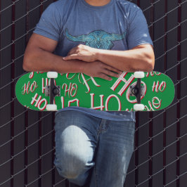 HO HO Weihnachts-Textmuster weiß grün rot Skateboard