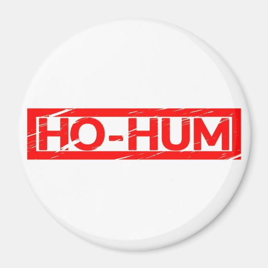 Ho-hum Briefmarke Magnet (Vorne)