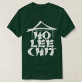 Ho Lee Chit T-Shirt (Design vorne)