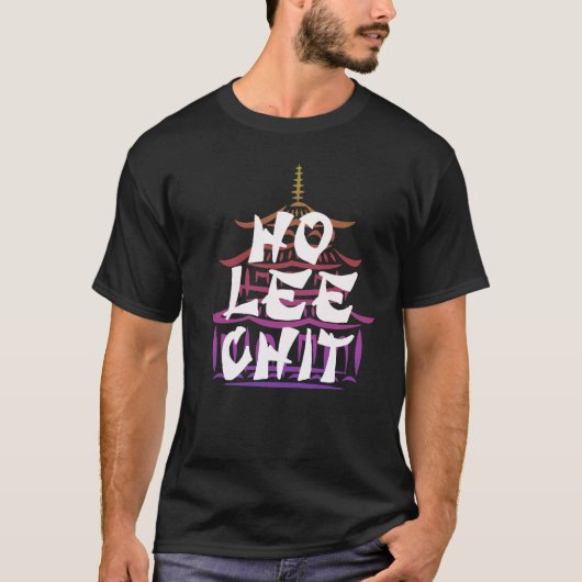 Ho Lee Chit Unisex Shirt, Funny T - Shirt Design (Vorderseite)