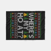 Ho Where's My Ho At Ugly Christmas Sweater Family Fleecedecke (Vorderseite (Horizontal))