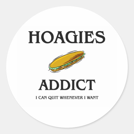 Hoagies Addict Runder Aufkleber (Vorderseite)
