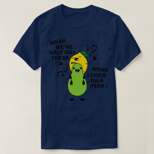 HOAH WAREN HALB WEG DORT WOAH LEMON AUF EINER ERLE T-Shirt (Design vorne)