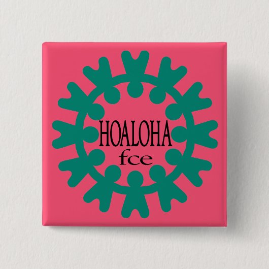 Hoaloha aquamarin auf rosa Knopf Button (Vorderseite)
