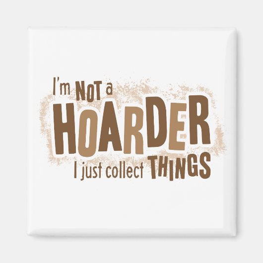 Hoarder Magnet (Vorne)
