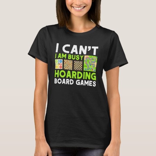 Hoarding Board Games Gamer Games Collector 1 T-Shirt (Vorderseite)
